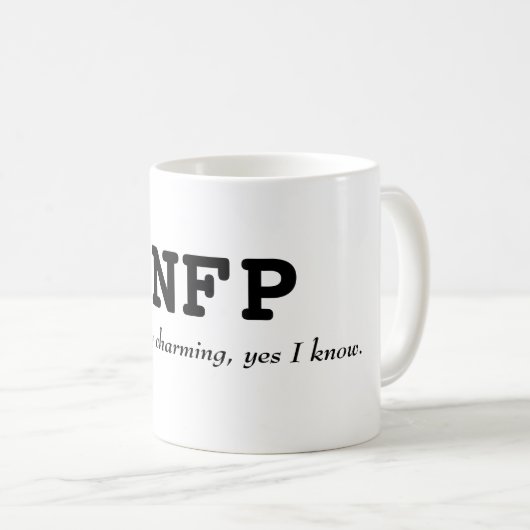 ENFP bezauberndes Unbelevably, ja kenne ich Tasse (VorderseiteRechts)