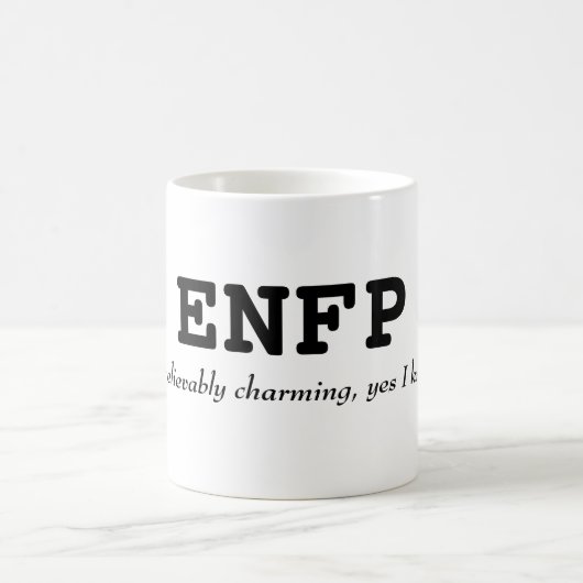 ENFP bezauberndes Unbelevably, ja kenne ich Tasse (Mittel)