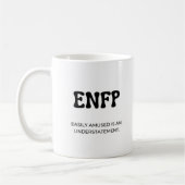 ENFP MBTI Funny Zitat mit schwarzem Text Kaffeetasse (Links)