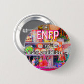 ENFP "so viele Möglichkeiten" Knopf Button (Vorne & Hinten)