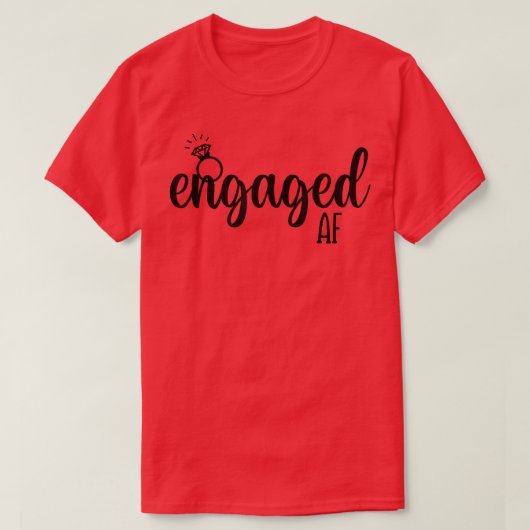 Engaged Af Bride To Be Wedding Ring Future Mrs T-Shirt (Design vorne)