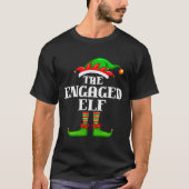 Engaged Elf Matching Family Group Christmas Party T-Shirt (Vorderseite)