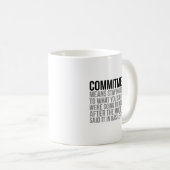 Engagement bedeutet Bleibe Loyalität Kaffeetasse (VorderseiteRechts)