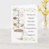 Engagement Go Together Like Coffee and Donuts Karte (Gelbe Blume)