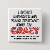Engagiert für Crazy Funny Button Abzeichen Button- (Vorderseite)