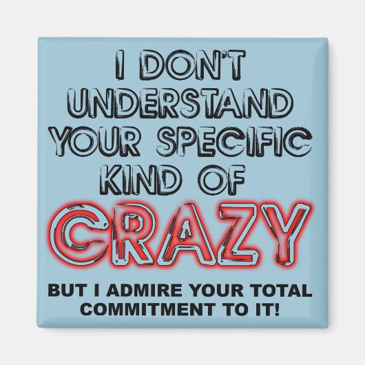 Engagiert für Crazy Funny Kühlschrankmagnet Sprich (Vorne)