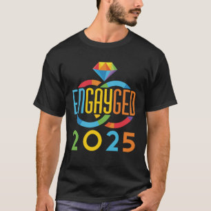 Engayged 2025 Gay Verlobung LGBTQ Rainbow T-Shirt