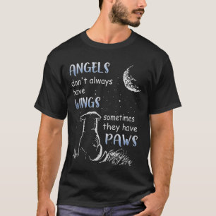 Engel haben manchmal nicht immer Flügel T-Shirt