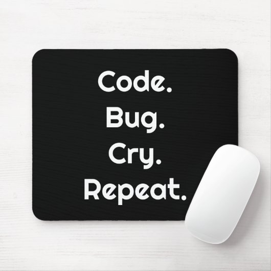 Engineer & Coder – Code. Bug. Cry. Repeat Mousepad (Mit Mouse)