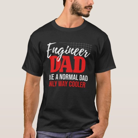 Engineer Dad Engineering Mechanical Construction F T-Shirt (Vorderseite)
