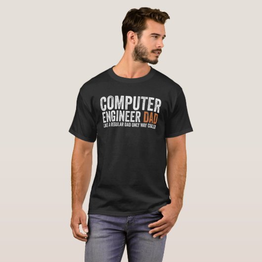 Engineer Dad Like A Regular Dad Computer Enginee T-Shirt (Vorne ganz)