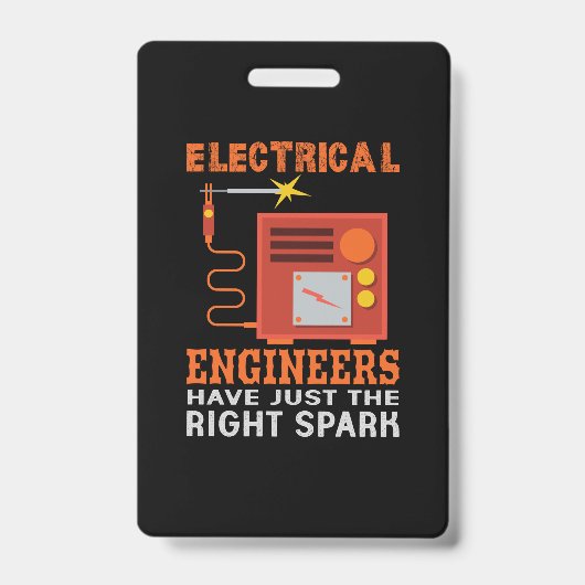 Engineer Electrical Engineers Have Just The Right Ausweis (Vorderseite)