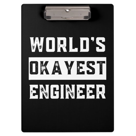 engineer, engineering, okayest, funny, humor klemmbrett (Vorderseite)