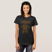 Engineer Full Time Multitasking Ninja T-Shirt (Vorne ganz)