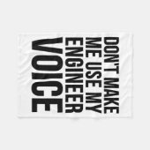 Engineer Funny - Don't Make Me Use My Engineer Voi Fleecedecke (Vorderseite (Horizontal))