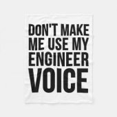 Engineer Funny - Don't Make Me Use My Engineer Voi Fleecedecke (Vorderseite)