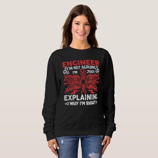 Engineer I'm Not Arguing Electrical Engineering Sweatshirt (Vorne ganz)