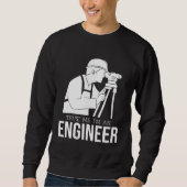 engineer joke    text  humour  engineer sweatshirt (Vorderseite)