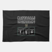 Engineer Materials Engineering Is Fun Geschirrtuch (Horizontal)