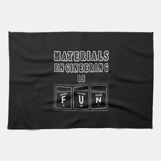 Engineer Materials Engineering Is Fun Geschirrtuch (Horizontal)
