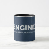 Engineer Mug - ENGINEER I solve problems Tasse (Zentrum)