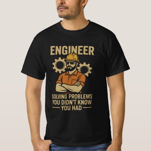 Engineer Solving Problems T-Shirt (Vorderseite)