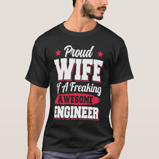 Engineering Degreed Engineer Wife T-Shirt (Vorderseite)