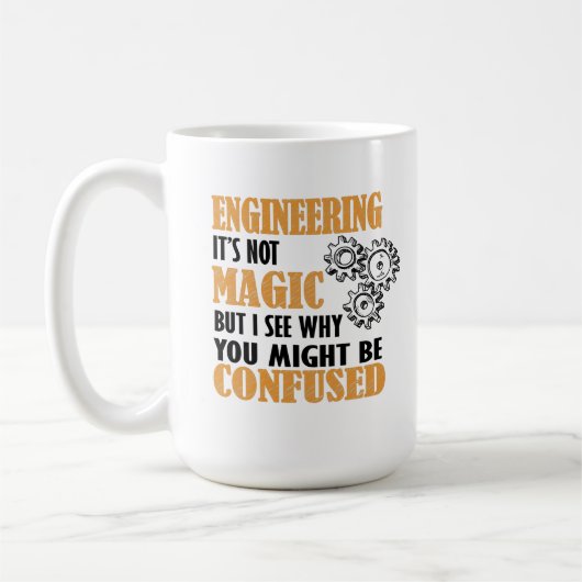 Engineering - I See Why You Might Be Confused Kaffeetasse (Links)