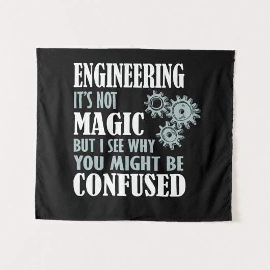 Engineering Magie sehe ich, warum Sie verwirrt sei Wandteppich (Vorderseite (Horizontal))
