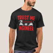 Engineering School Trust me Im almost an Engineer T-Shirt (Vorderseite)