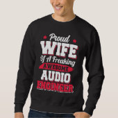 Engineering Sound Technology Audio Engineer Wife Sweatshirt (Vorderseite)