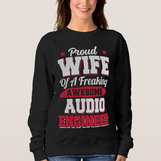 Engineering Sound Technology Audio Engineer Wife Sweatshirt (Vorderseite)