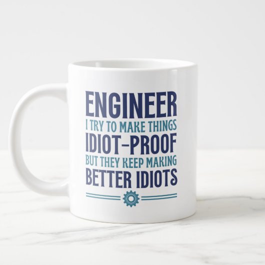 Enginner Ich versuche, Dinge zu machen idiot Proof Jumbo-Tasse (Links)
