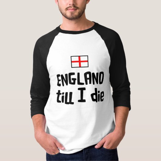 England, bis ich die T-Shirt (Vorderseite)
