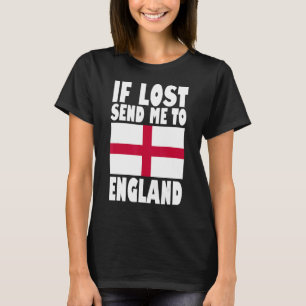 England Flag Design Wenn verloren senden Sie mir n T-Shirt