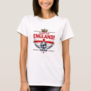 England Komm schon England 2026 Fußballfan T-Shirt
