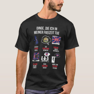 England Saying Saying Free Time England Uk T-Shirt