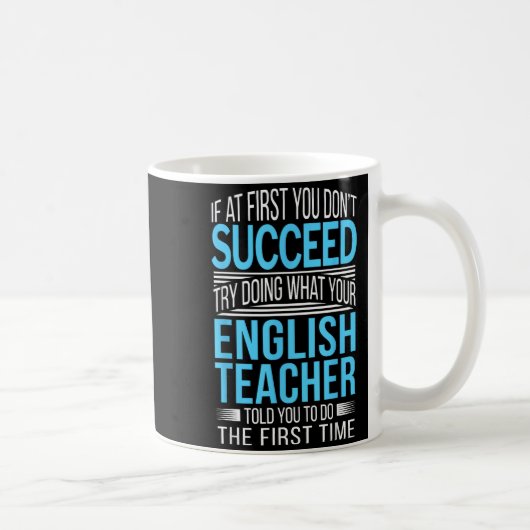 Englieacher If At First You Don't Succeed Funny Sm Kaffeetasse (Rechts)