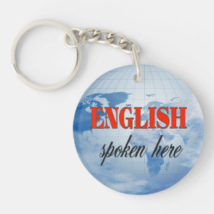 Englisch gesprochen hier bewölkte Erde Schlüsselanhänger