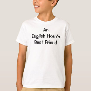 Englisch Horn Best Friend Music Instrument Sprichw T-Shirt