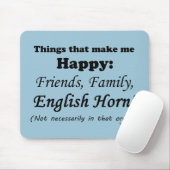 Englisch Horn macht mich glücklich Mousepad (Mit Mouse)