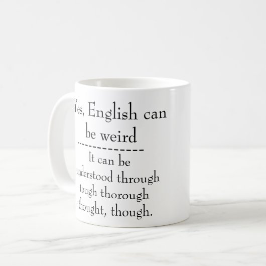 Englisch ist seltsam kaffeetasse (Vorderseite Links)