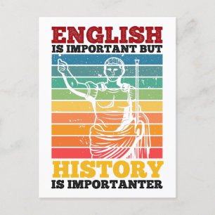 Englisch ist wichtig, aber Geschichte ist wichtig Postkarte