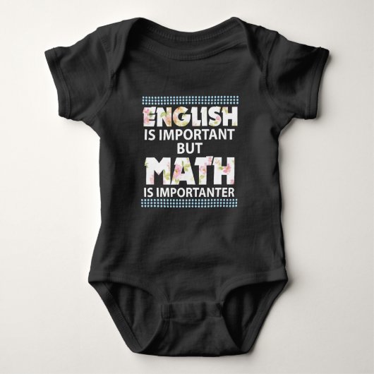 Englisch ist wichtig, aber Mathe ist Importanter Baby Strampler (Vorderseite)