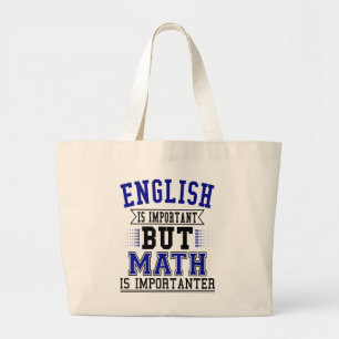 Englisch ist wichtig, aber Mathe ist Importanter Jumbo Stoffbeutel