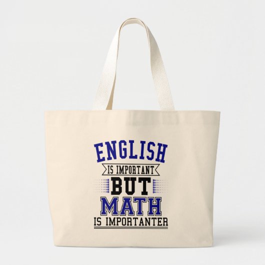 Englisch ist wichtig, aber Mathe ist Importanter Jumbo Stoffbeutel (Vorne)