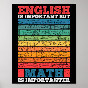 Englisch ist wichtig, aber Mathematik ist wichtig  Poster