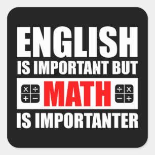 Englisch ist wichtig, aber Mathematik ist wichtig Quadratischer Aufkleber