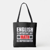 Englisch ist wichtig, aber Mathematik ist wichtig Tasche (Rückseite)