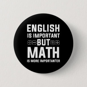 Englisch ist wichtig, aber Mathematik ist wichtige Button
